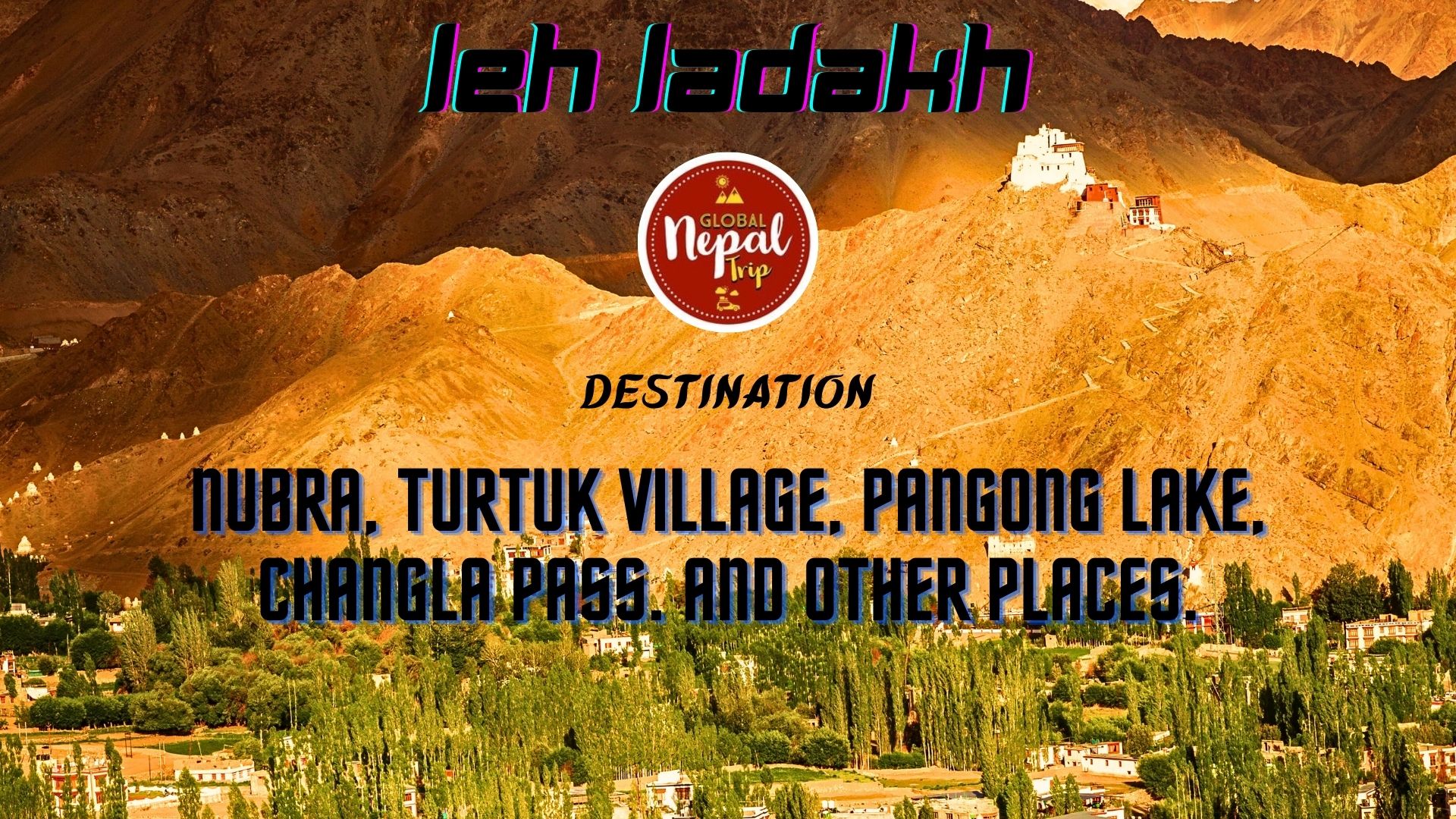LE LADAKH